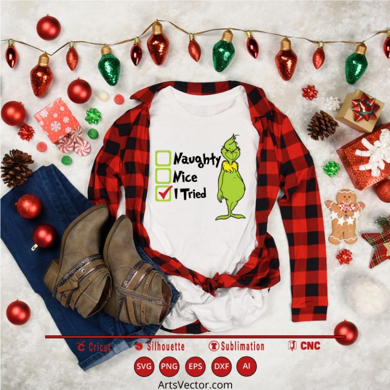 Naughty Nice I Tried Grinch Silhouette Svg Png Eps Dxf Ai Arts Vector