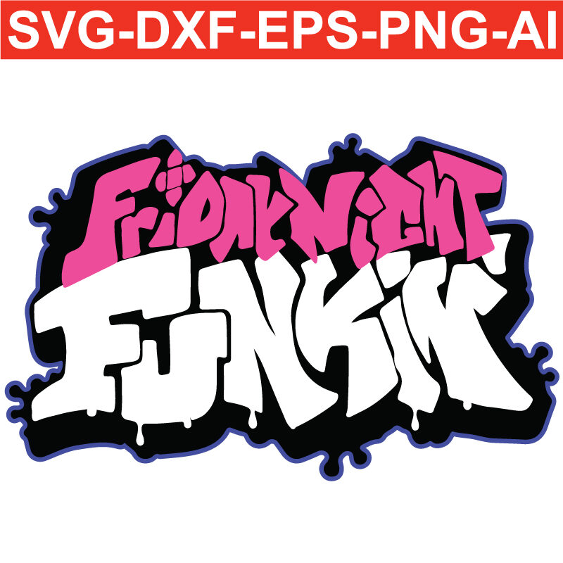 friday night funkin PNG SVG EPS AI DXF