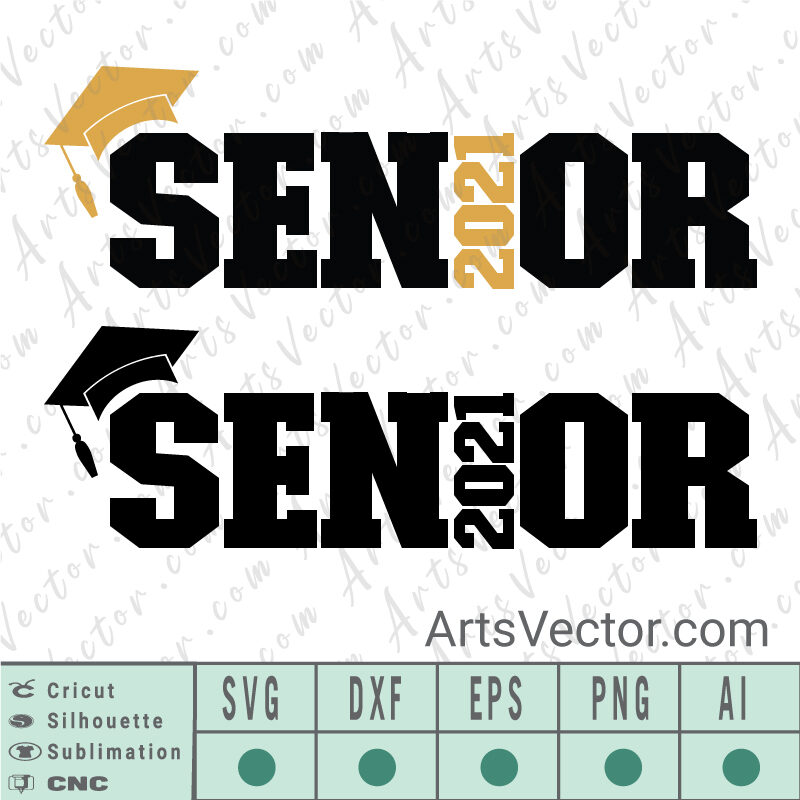 Senior 2021 Graduation SVG EPS DXF PNG AI Instant Download