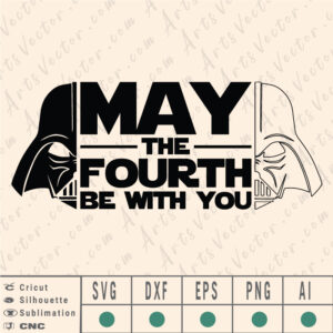 May the 4th be with you SVG EPS DXF PNG AI Instant Download