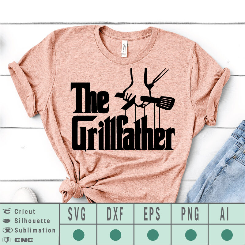 The grillfather SVG EPS DXF PNG AI Instant Download