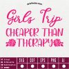 Girls trip cheaper than bundle SVG EPS DXF PNG AI Instant Download - Image 3