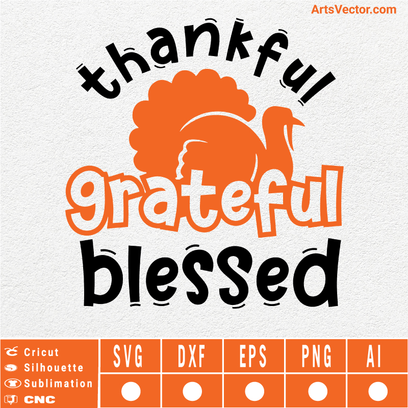 Thankful grateful blessed Thanksgiving SVG EPS DXF PNG AI Instant Download