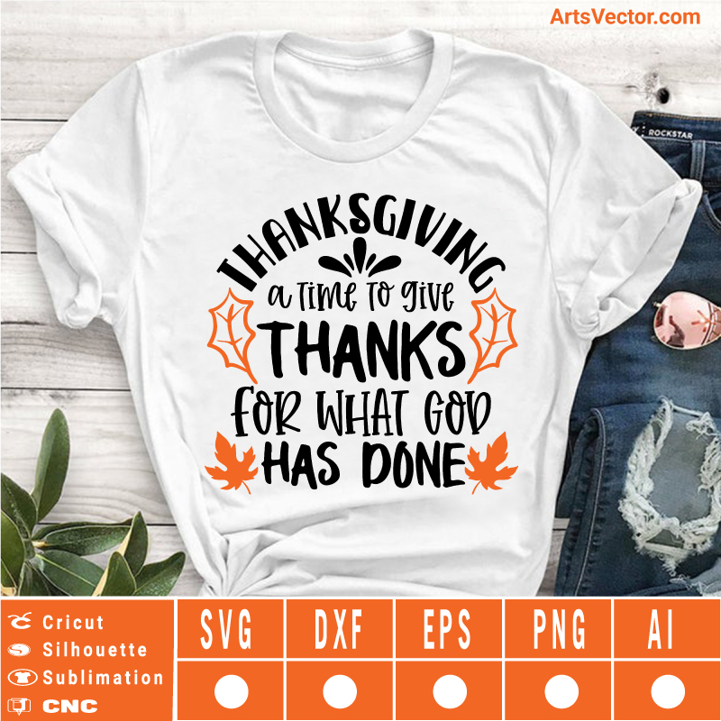 Time to thanks Thanksgiving SVG EPS DXF PNG AI Instant Download