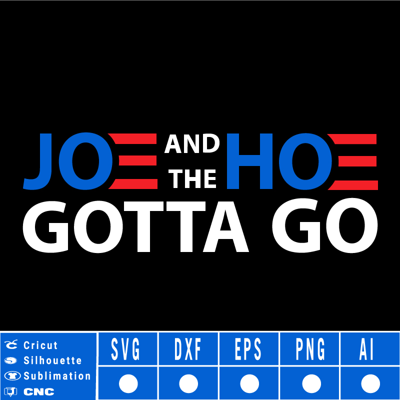 Joe and Hoe SVG EPS DXF PNG AI Instant Download Funny Political anti Biden