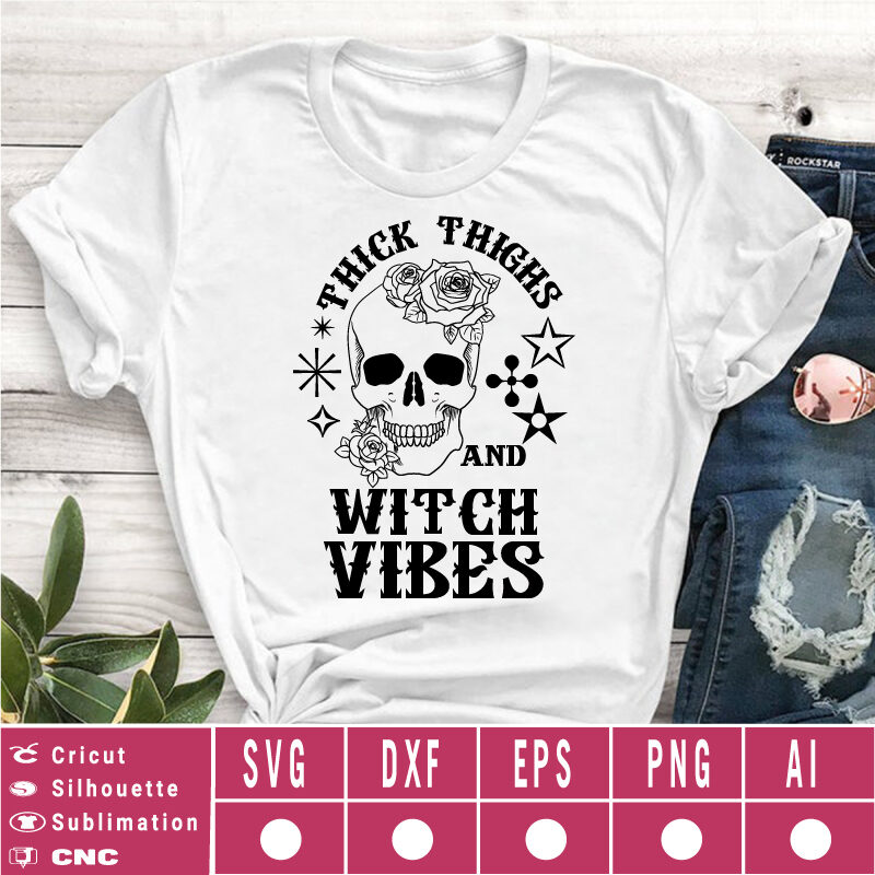 Thick Thighs and Witch Vibes SVG EPS DXF PNG AI Instant Download