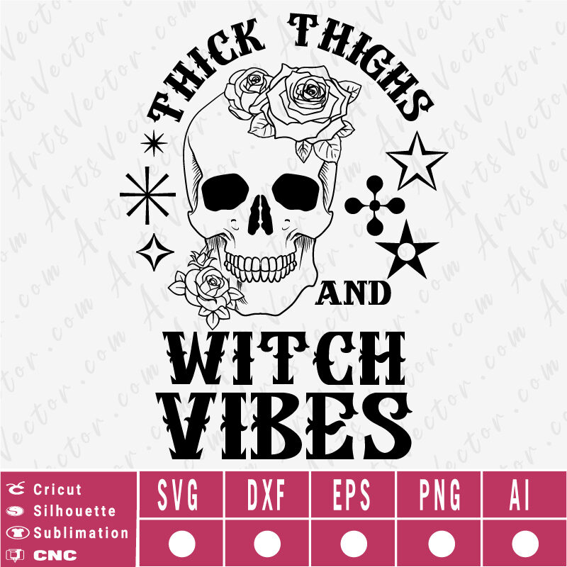 Thick Thighs and Witch Vibes SVG EPS DXF PNG AI Instant Download