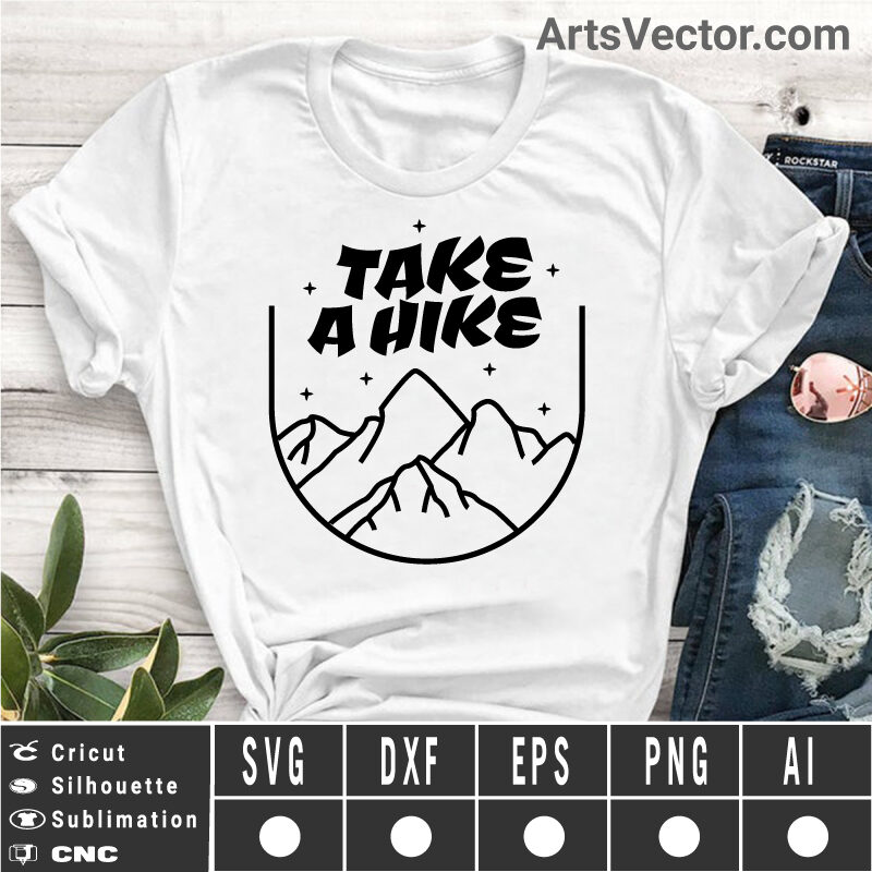 Take a hike adventure SVG EPS DXF PNG AI Instant Download