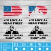 I'd Love A Mean Tweet And 1.79 Gas Right Now SVG PNG EPS DXF AI Instant Download - Image 2