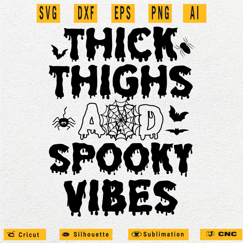 Thick thighs and spooky vibes Spider SVG PNG EPS DXF AI