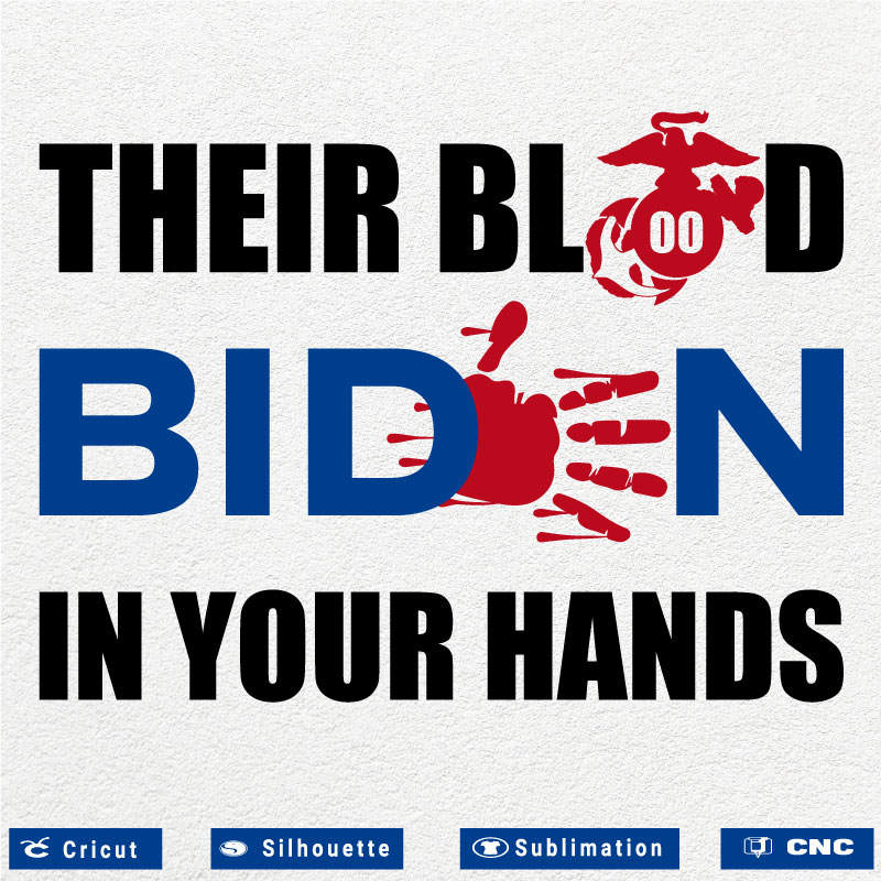 Bloody Biden Their Blood in your hands SVG PNG EPS DXF AI Anti Biden