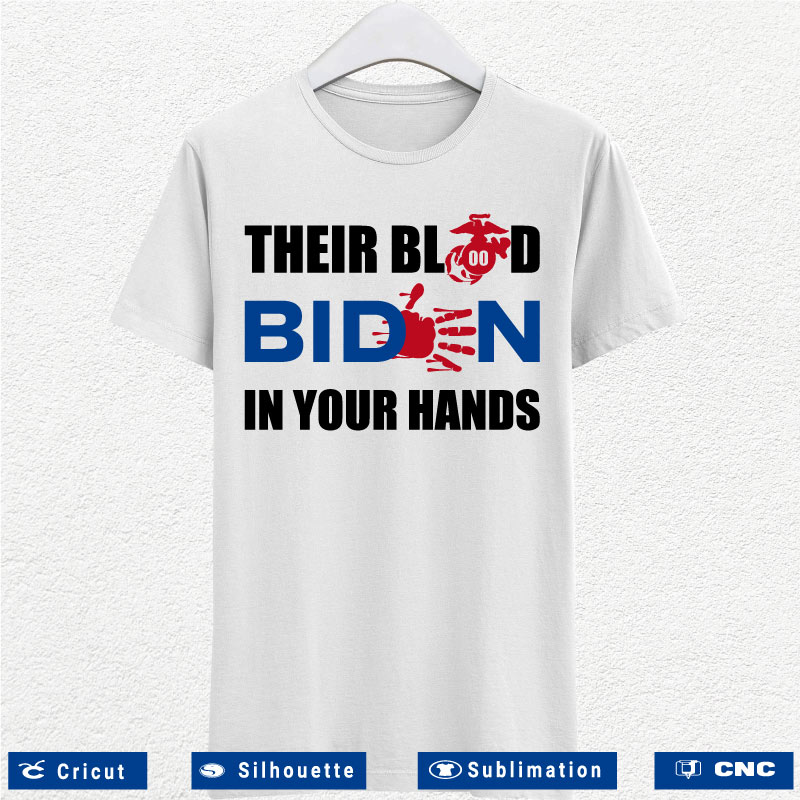 Bloody Biden Their Blood in your hands SVG PNG EPS DXF AI Anti Biden