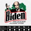 Biden The Quicker Fucker Upper Funny SVG PNG