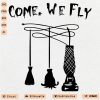 Come we fly halloween svg png