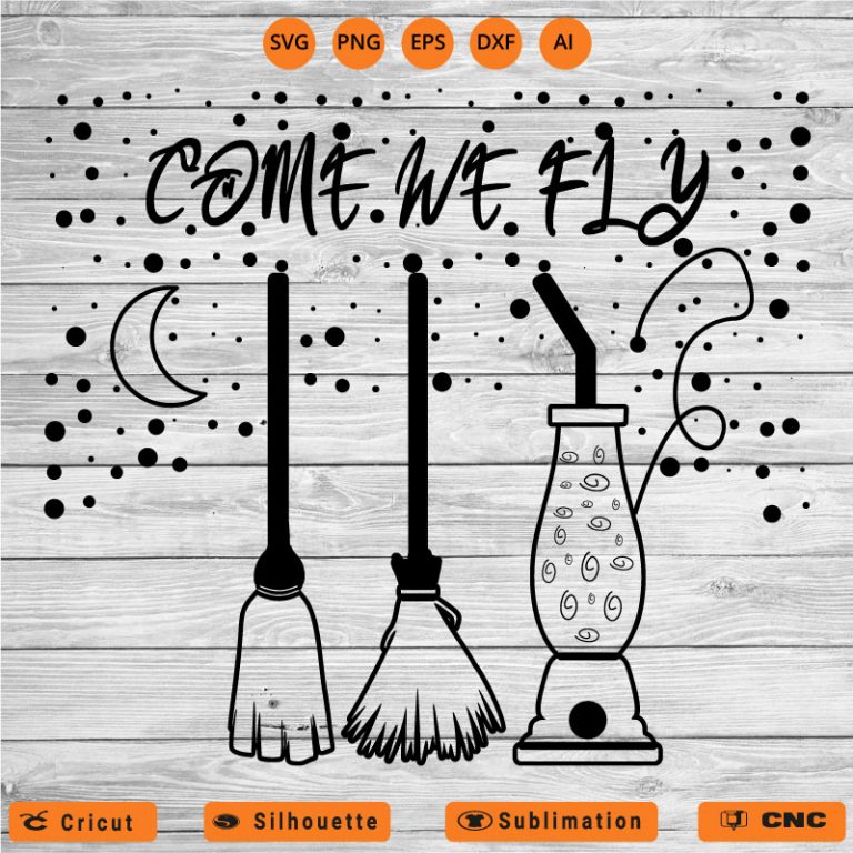 Come we fly Hocus Pocus SVG PNG EPS DXF AI - Arts Vector