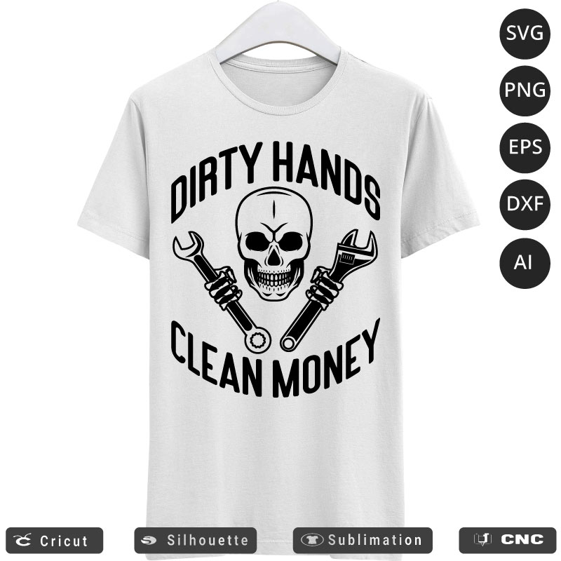 Dirty Hands Clean Money Mechanic Hands SVG PNG EPS DXF AI