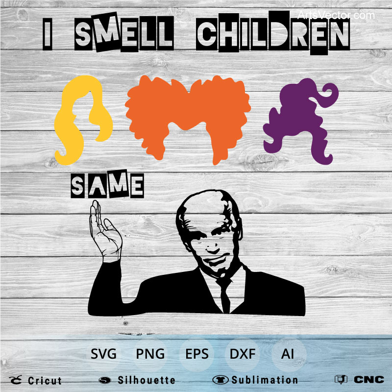 I smell children biden svg Anti Biden SVG PNG EPS DXF AI