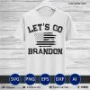 Let's Go Brandon black distressed flag anti biden SVG PNG DXF High Quality Download compatible with Cricut and Silhouette, ideal for crafting, sublimation or print.