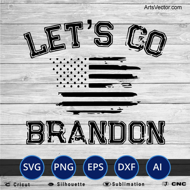 Let's Go Brandon black distressed flag anti biden SVG PNG DXF High Quality Download compatible with Cricut and Silhouette, ideal for crafting, sublimation or print.