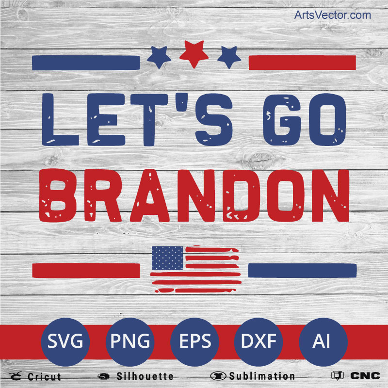 Let’s go brandon Flag anti biden SVG PNG EPS DXF AI