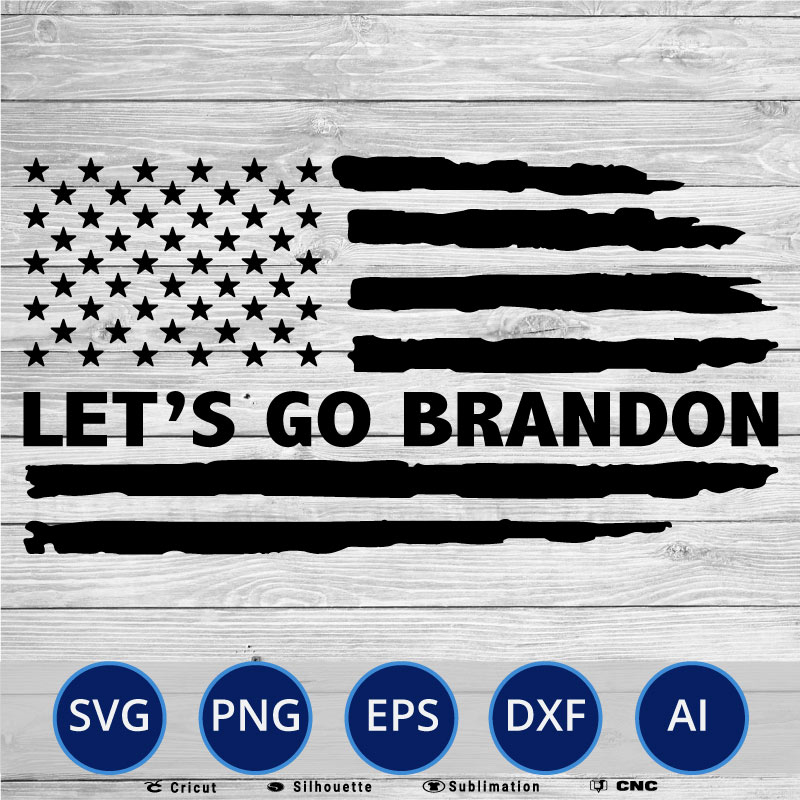 Let's Go Brandon sarcastic flag Anti Biden SVG PNG