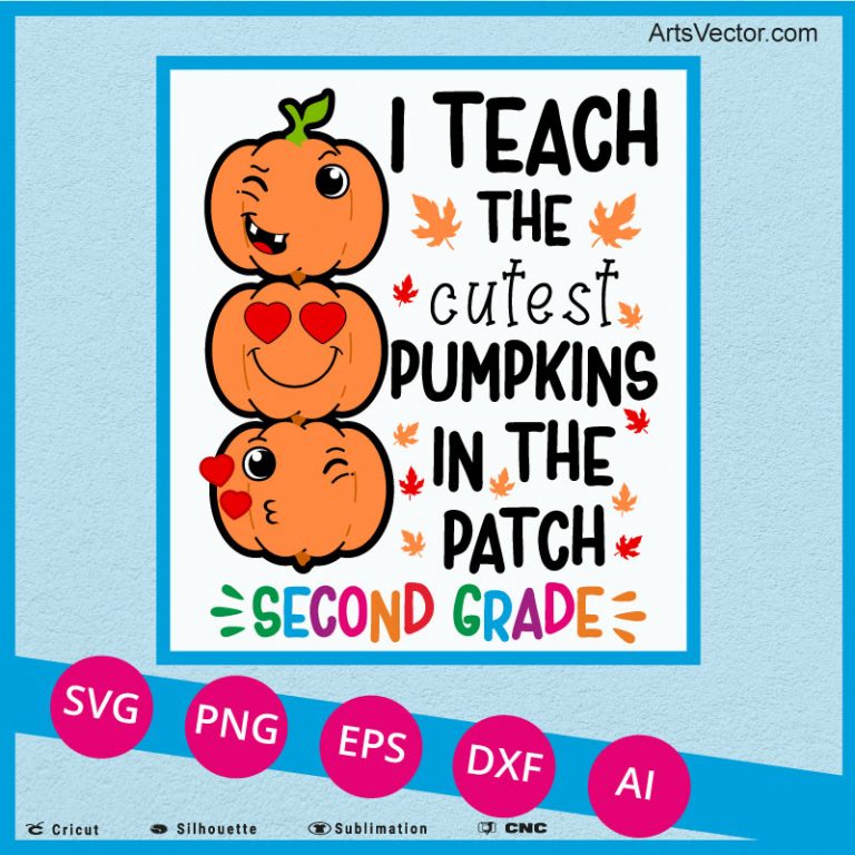 I teach the cutest pumpkins Second Grade teacher halloween SVG PNG EPS ...