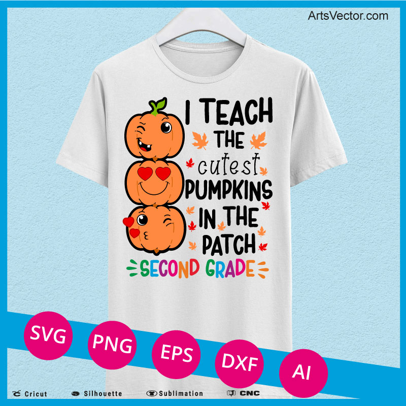 I teach the cutest pumpkins Second Grade teacher halloween SVG PNG EPS DXF AI