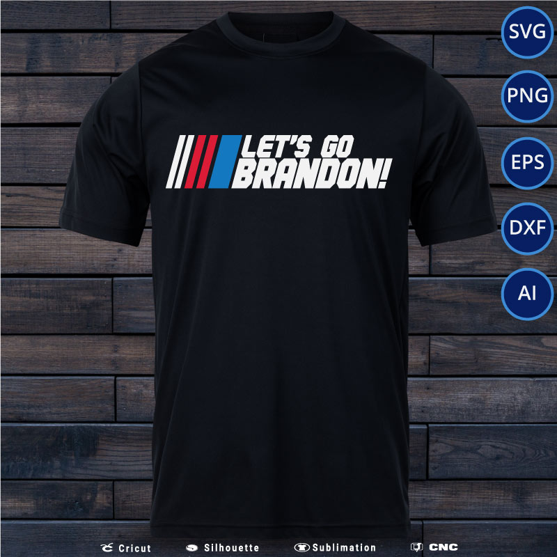 Let’s Go brandon NASCAR SVG PNG EPS DXF AI