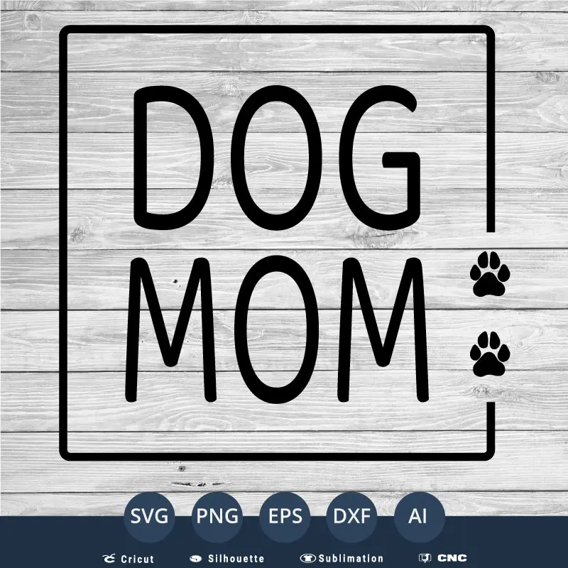 Dog mom free svg dog footprint SVG PNG EPS DXF AI