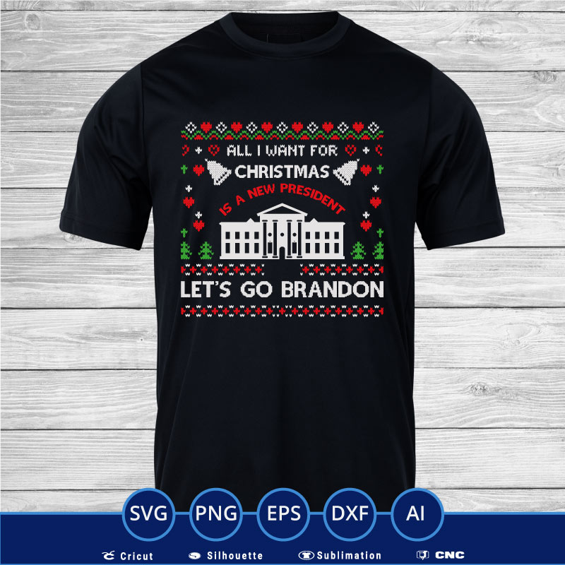 Lets go brandon all i want for Christmas SVG PNG EPS DXF AI