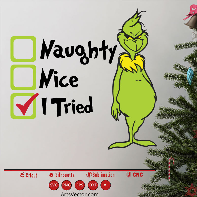 Naughty nice i tried Grinch Silhouette SVG PNG
