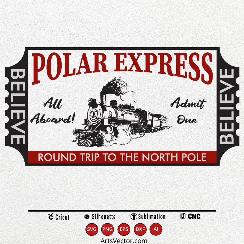 Polar Express Ticket SVG PNG EPS DXF AI Christmas