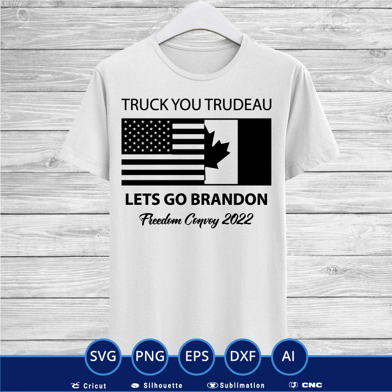 Truck you trudeau us canada flag SVG PNG EPS DXF AI