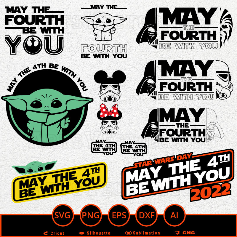 May the 4th Fourth be with you Bundle 10 SVG PNG EPS DXF AI