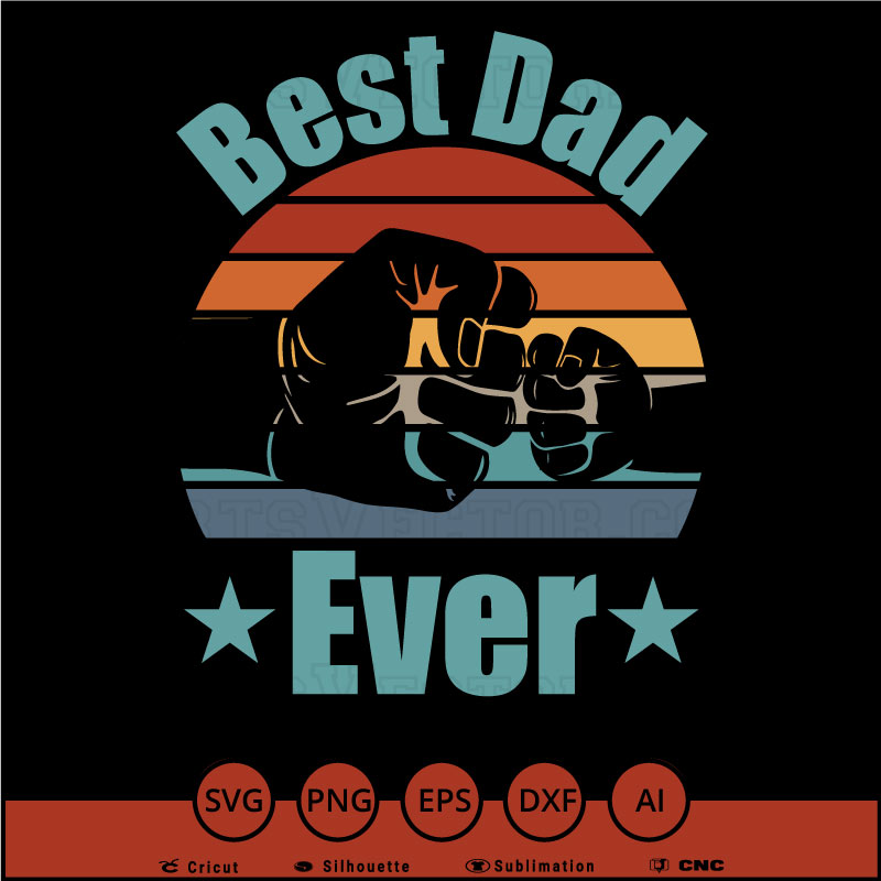 Best dad Ever Vintage Sunset Fathers day SVG PNG EPS DXF AI
