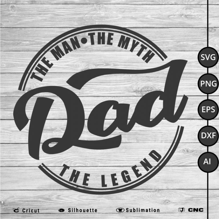 Dad The Man The Myth The Legend Vintage Svg Png Eps Dxf Ai Arts Vector