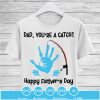 Dad you're a catch happy fathers day SVG PNG