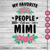 My favorite People call me Mimi SVG PNG