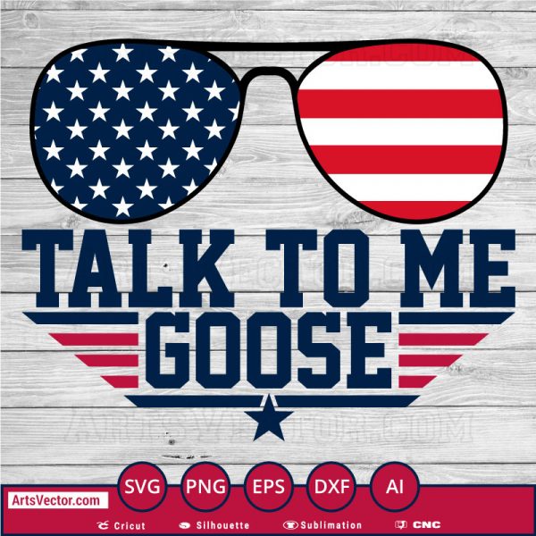 Talk to me goose Sunglasses SVG PNG EPS DXF AI - Arts Vector