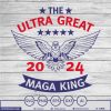 Trump 2024 The ultra great maga king eagle SVG PNG