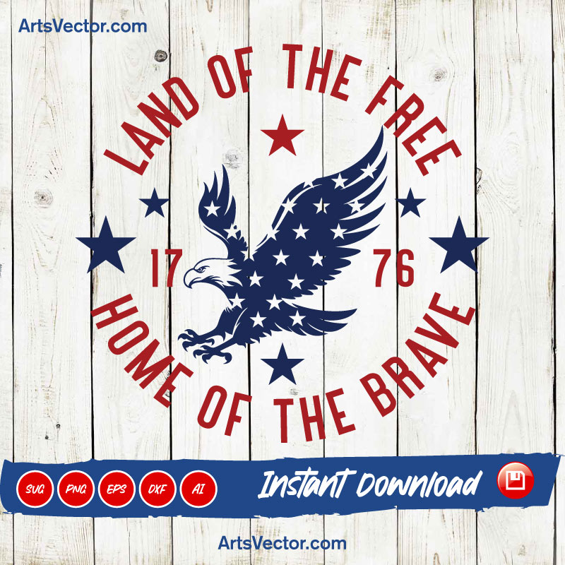 Land of the free Home of the brave SVG PNG EPS DXF AI