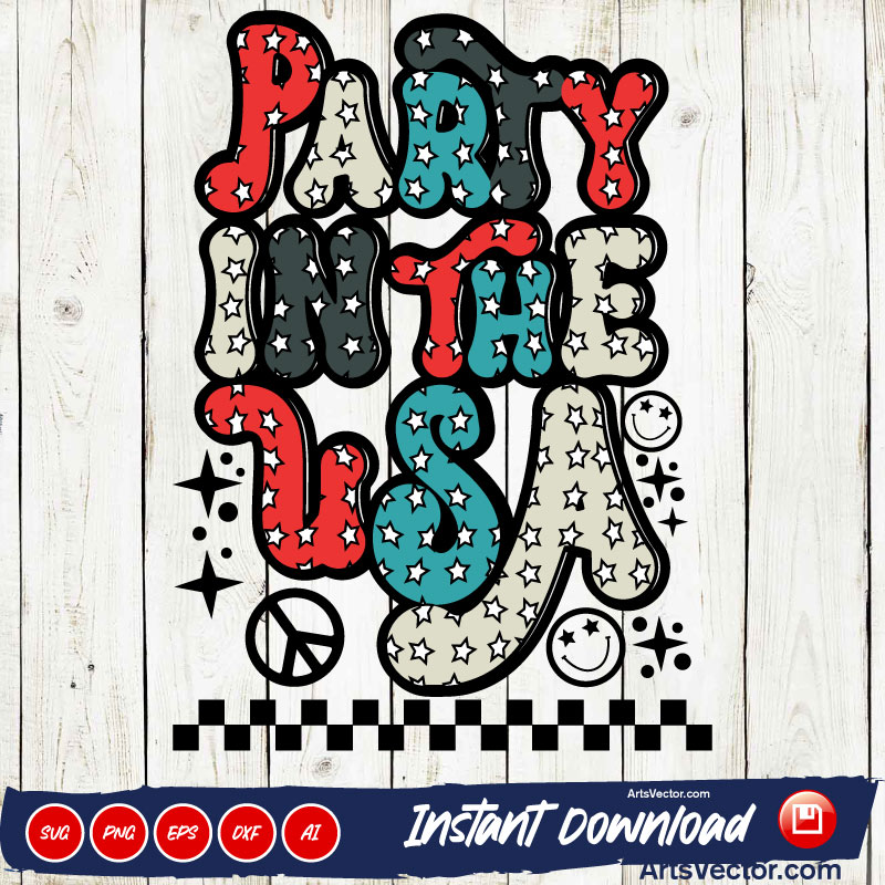 Party in the USA 4th of July SVG PNG EPS DXF AI