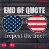 End OF quote Repeat the line PNG JPG Sublimation Print