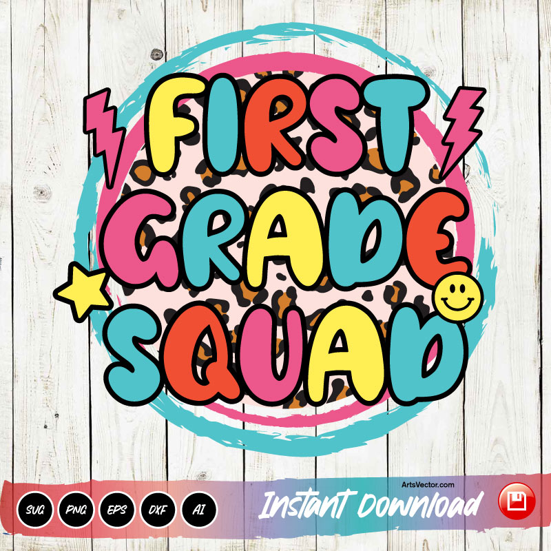 First grade squad svg Back to school SVG PNG EPS DXF AI