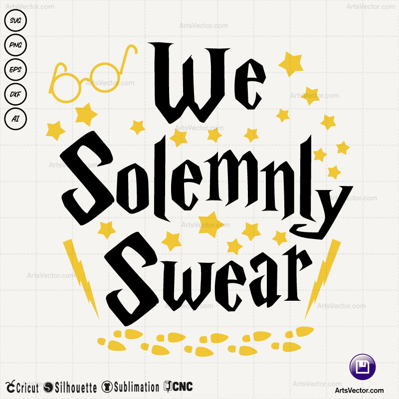 We solemnly swear we are up to no good SVG PNG EPS DXF AI