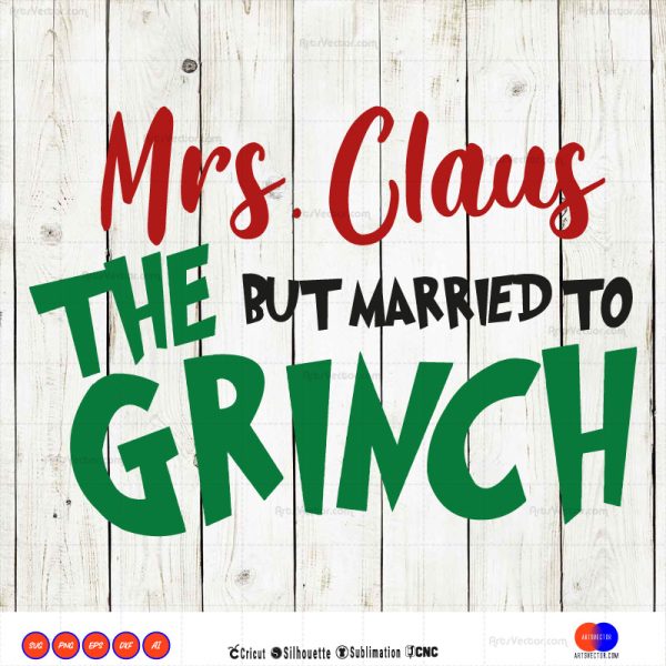 Mrs claus married to the grinch SVG PNG EPS DXF AI - Arts Vector