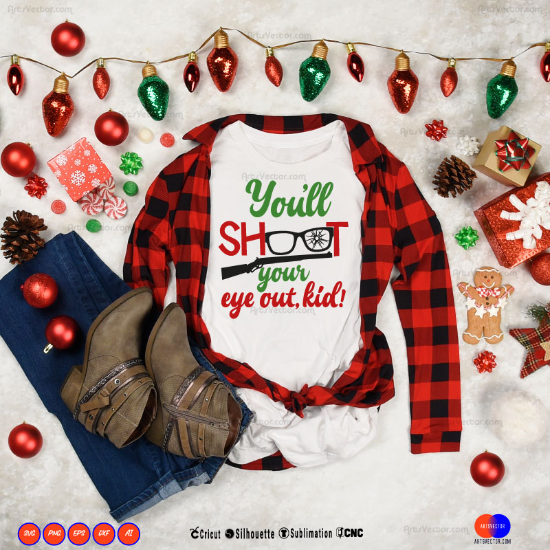 youll shoot your eye out Christmas Story SVG PNG EPS DXF AI