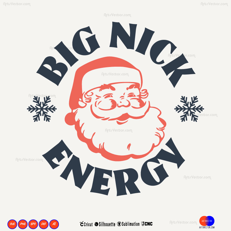 Big Nick Energy Christmas SVG PNG EPS DXF AI