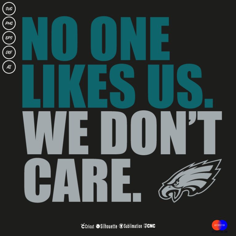 No one likes Us We Don't Care Eagles SVG PNG EPS DXF AI - Arts Vector