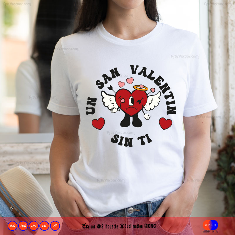 Un san valentin sin ti SVG PNG DXF High-Quality Files Download, ideal for craft, sublimation, or print. For Cricut Design Space Silhouette and more.